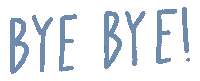 Bye Bye Sticker by Sara Maese