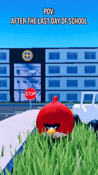 POV: After the Last Day at School 