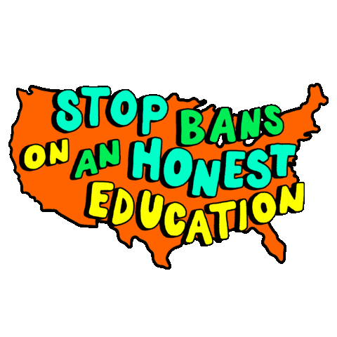 Digital art gif. Against a bright orange cartoon of the United States, flashing colorful letters read, "Stop bans on an honest education."