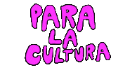 para la cultura Sticker by deladeso