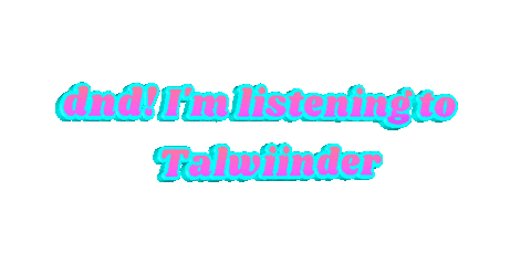 Dnd Im Listening To Talwiinder Sticker