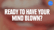 Mind Blown GIF by BuzzFeed