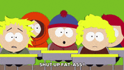 mean stan marsh GIF by South Park 
