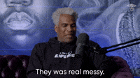 They Was Real Messy