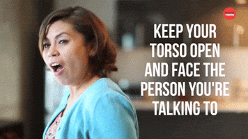 Face The Person You're Talking To