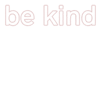 Be Kind Sticker by chicanddarling