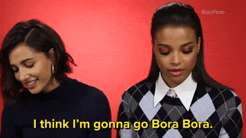 I'm Gonna Go Bora Bora