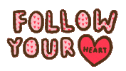 Follow Your Heart Hearts Sticker by Smartbite Snacks