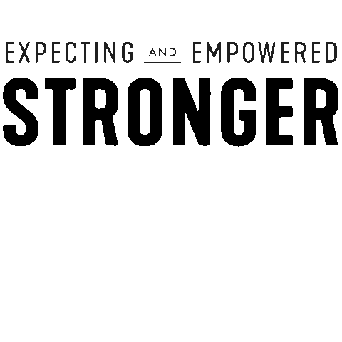 Strength Ee Sticker by Expecting and Empowered