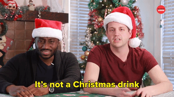 It's Not a Christmas Drink