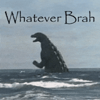 Godzilla Whatever GIF