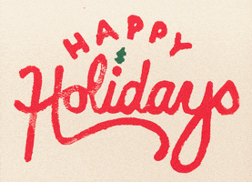 Text gif. Red text on a parchment-like background reads “Happy Holidays,” the I in "Holidays" a festive mistletoe leaf.