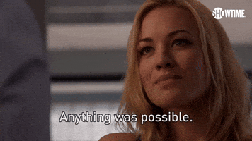 Anything Was Possible