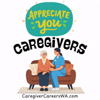 We appreciate Caregivers