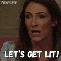 turn up snap GIF by Teachers on TV Land