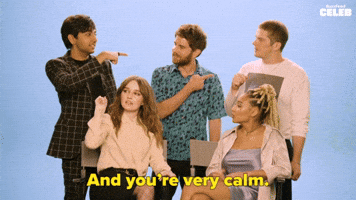 You're Very Calm