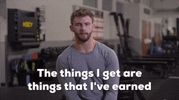 Earn The Things You Get