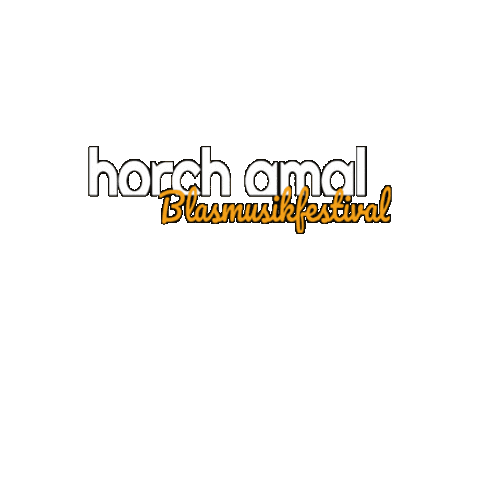 horchamal giphygifmaker festival blasmusik sennfeld Sticker