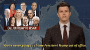colin jost youre never going to shame president trump out of office GIF by Saturday Night Live