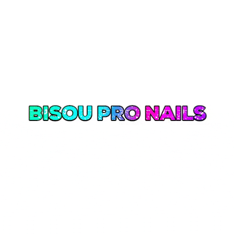Bisougel GIF by Bisou Pro Nails