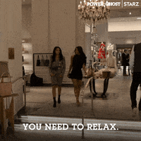 Starz You Need To Relax GIF by Power Book II: Ghost