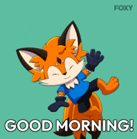 Happy Good Morning GIF by Foxy