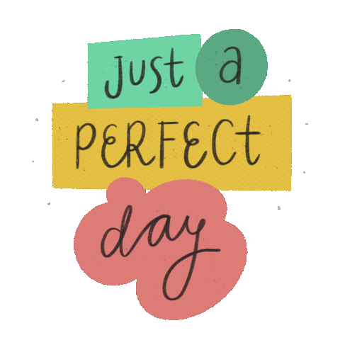 Perfect Day Tht Sticker