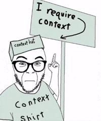 I Require Context GIF