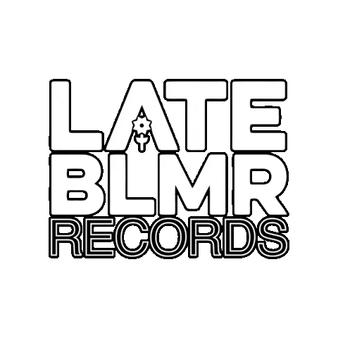 lateblmr late blmr lateblmr late blmr records Sticker