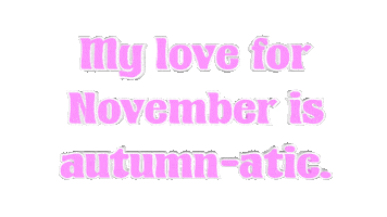 Fall Season Text Sticker by OpticalArtInc.