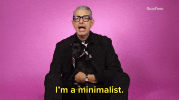 I'm A Minimalist