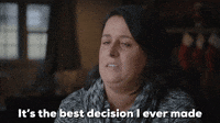 It's The Best Decision I Ever Made