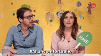 It's Uncomfortable