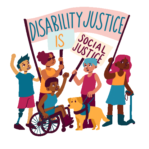 Digital art gif. Illustration of five people, one in a wheelchair, another with a cane and another with a seeing-eye dog, raising their fists in protest. They hold signs that join together to read, "Disability justice is social justice."