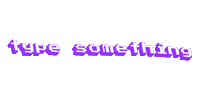Type Something Sticker