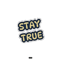 Stay True Sticker by stribra