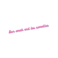 Bon Week End Les Sweeties Sticker by BaccOffice
