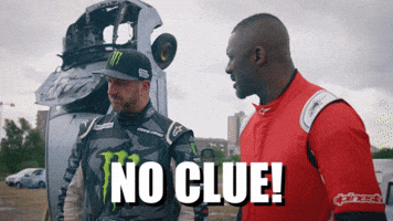 NO CLUE!