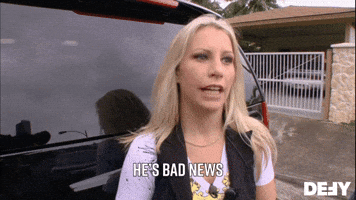 He's Bad News
