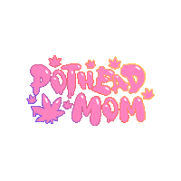 potheadmom high cannabis community stoners potheads Sticker