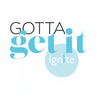 Gottagetit Sticker by Ignite Magazine