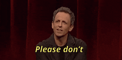Please Dont Seth Meyers GIF by Saturday Night Live
