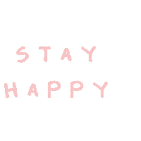 Stay Happy Sticker