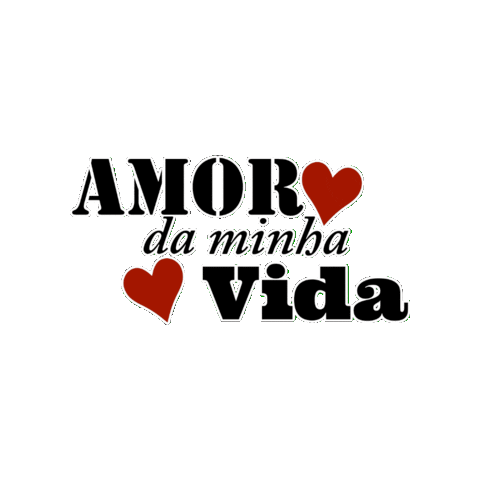 Amor Da Minha Vida Sticker