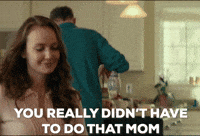 Didn't Have To Do That