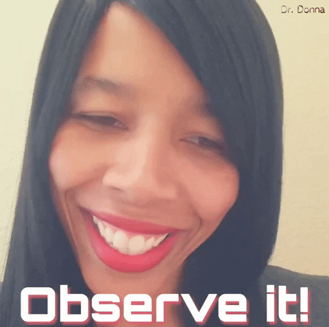 observe turn around GIF by Dr. Donna Thomas Rodgers