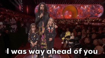 I Was Way Ahead Of You