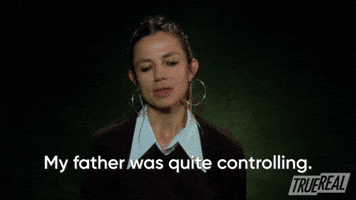 My Father Was Controlling