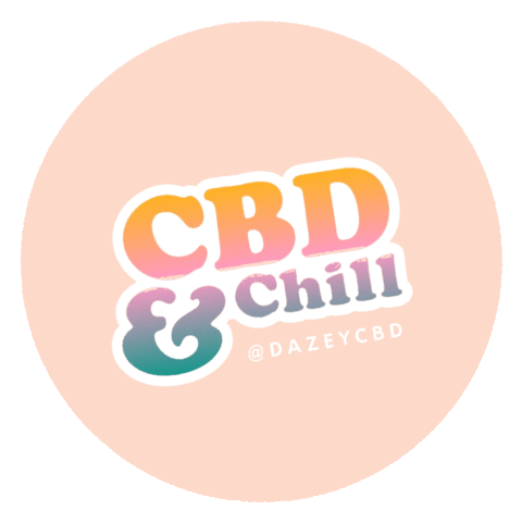 shopdazey chill self care cbd cbd oil Sticker