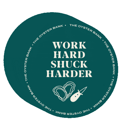 TheOysterBank giphygifmaker theoysterbank workhardshuckharder Sticker